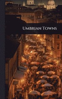 bokomslag Umbrian Towns