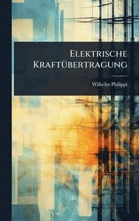 bokomslag Elektrische KraftÃ1/4bertragung