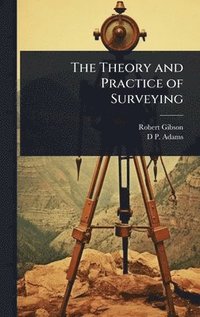 bokomslag Theory and Practice of Surveying