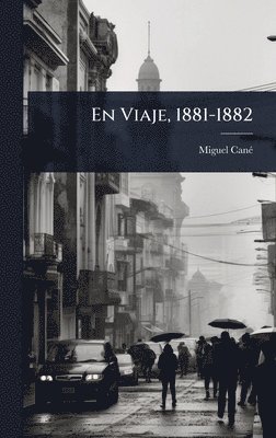 bokomslag Viaje, 1881-1882