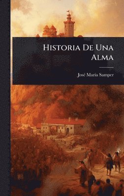 bokomslag Historia De Una Alma