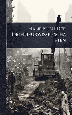 bokomslag Handbuch Der Ingenieurwissenschaften