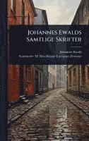 bokomslag Johannes Ewalds Samtlige Skrifter