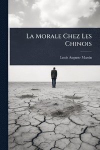 bokomslag Morale Chez Les Chinois