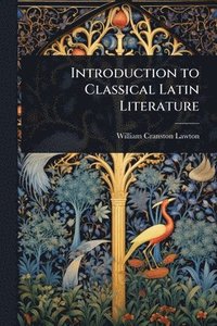 bokomslag Introduction to Classical Latin Literature