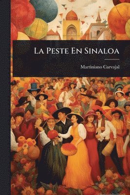 bokomslag Peste En Sinaloa