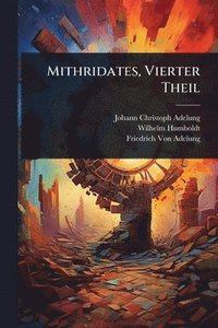 bokomslag Mithridates, Vierter Theil