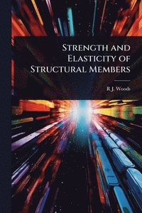 bokomslag Strength and Elasticity of Structural Members