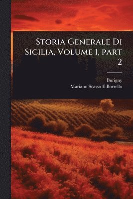 bokomslag Storia Generale Di Sicilia, Volume 1, part 2