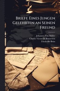 bokomslag Briefe Eines Jungen Gelehrten an Seinen Freund