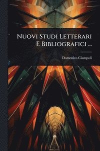bokomslag Nuovi Studi Letterari E Bibliografici ...