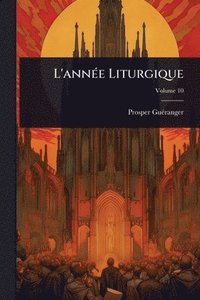 bokomslag L'annÃ(c)e Liturgique