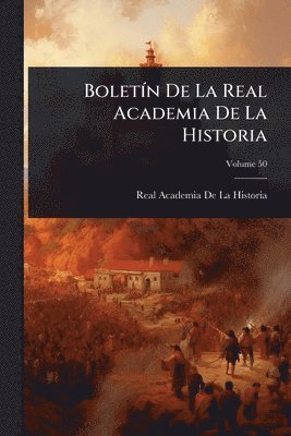 bokomslag BoletÃ-n De La Real Academia De La Historia