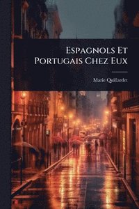 bokomslag Espagnols Et Portugais Chez Eux