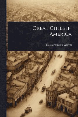 bokomslag Great Cities in America