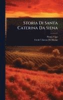 bokomslag Storia Di Santa Caterina Da Siena