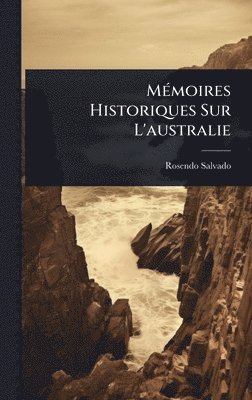 bokomslag MÃ(c)moires Historiques Sur L'australie
