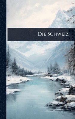 bokomslag Schweiz