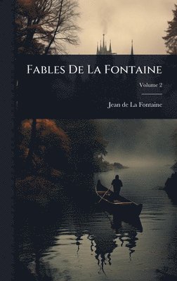 bokomslag Fables De La Fontaine