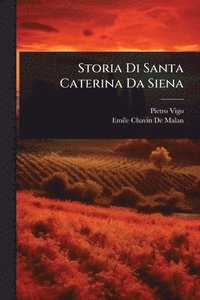 bokomslag Storia Di Santa Caterina Da Siena