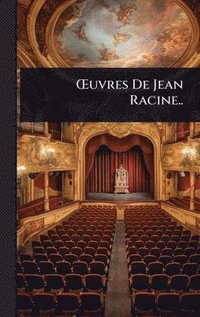 bokomslag Å'uvres De Jean Racine..