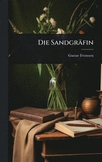bokomslag Die Sandgräfin