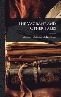 bokomslag Vagrant and Other Tales