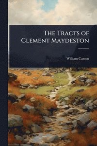 bokomslag Tracts of Clement Maydeston