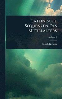 bokomslag Lateinische Sequenzen Des Mittelalters