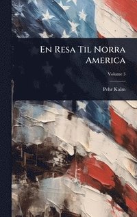 bokomslag En Resa Til Norra America