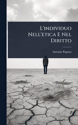 bokomslag L'individuo Nell'etica E Nel Diritto