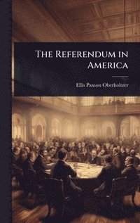 bokomslag The Referendum in America