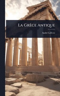 bokomslag Grèce Antique
