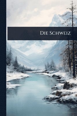 bokomslag Schweiz