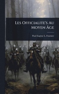 bokomslag Les Officialite's Au Moyen Ã¿ge