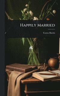 bokomslag Happily Married