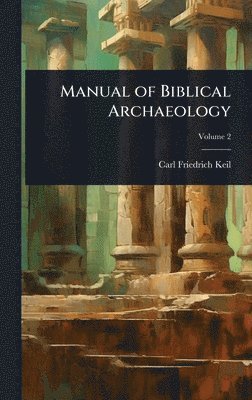 bokomslag Manual of Biblical Archaeology