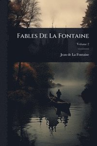 bokomslag Fables De La Fontaine