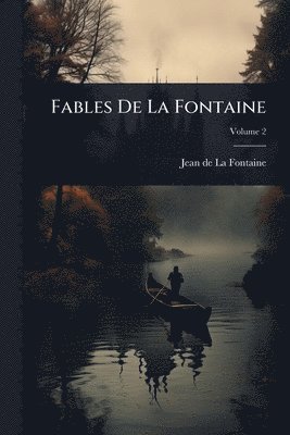bokomslag Fables De La Fontaine