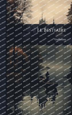 bokomslag Le Bestiaire
