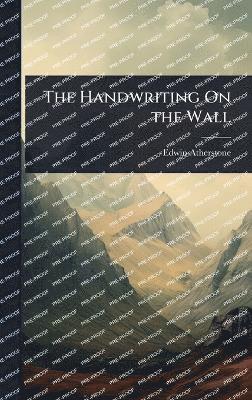 bokomslag Handwriting On the Wall