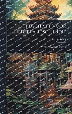 bokomslag Tijdschrift Voor Nederlandsch Indië