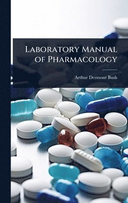 bokomslag Laboratory Manual of Pharmacology