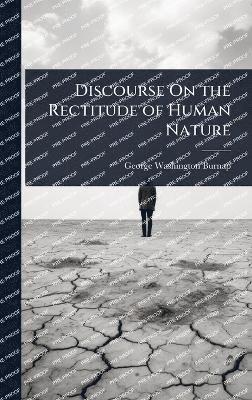 bokomslag Discourse On the Rectitude of Human Nature