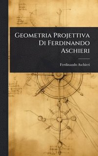 bokomslag Geometria Projettiva Di Ferdinando Aschieri
