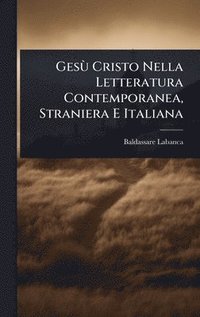 bokomslag GesÃ¹ Cristo Nella Letteratura Contemporanea, Straniera E Italiana