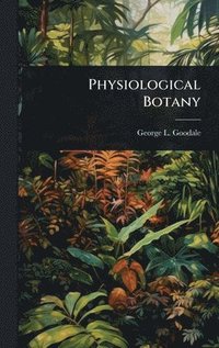 bokomslag Physiological Botany