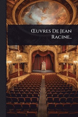 bokomslag Å'uvres De Jean Racine..