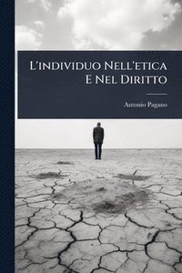 bokomslag L'individuo Nell'etica E Nel Diritto