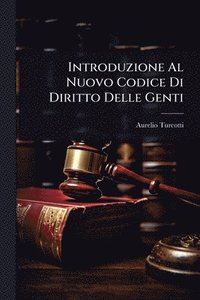 bokomslag Introduzione Al Nuovo Codice Di Diritto Delle Genti